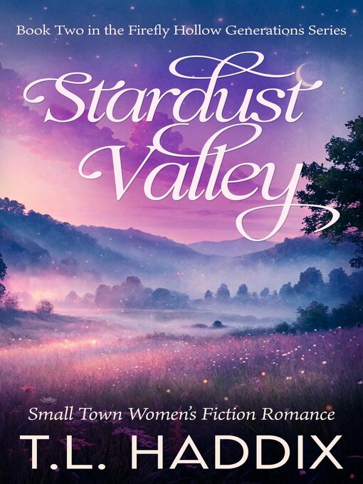 Title details for Stardust Valley by T. L. Haddix - Available